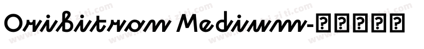 Oribitron Medium字体转换